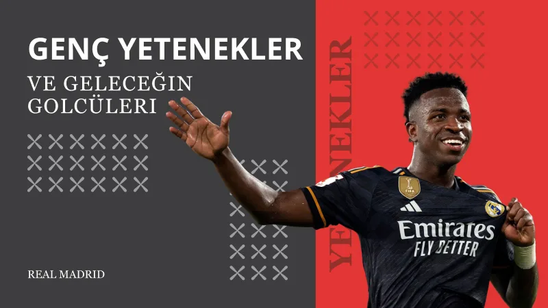 Genç Yetenekler ve Geleceğin Golcüleri