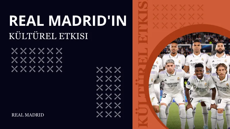 Real Madrid'in Kültürel Etkisi