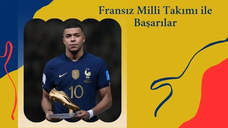 Fransız Milli Takımı ile Başarılar