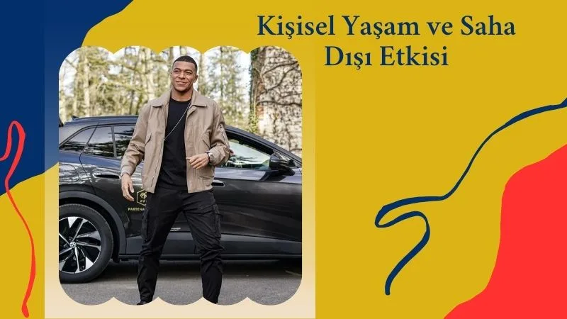 Kişisel Yaşam ve Saha Dışı Etkisi